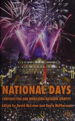 National Days: Constructing and Mobilising National Identity