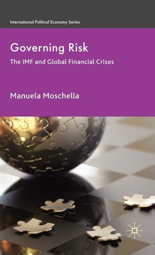 Governing Risk The IMF and Global Financial Crises