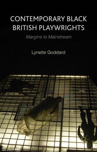 Contemporary Black British Playwrights Margins to Mainstream