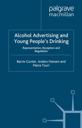 Alcohol Advertising and Young People's Drinking Representation, Reception and Regulation