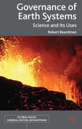 Governance of Earth Systems: Science and Its Uses (Global Issues)