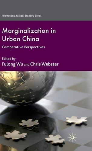 Marginalization in Urban China Comparative Perspectives