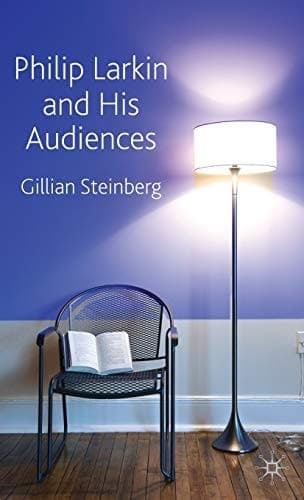 Philip Larkin and His Audiences