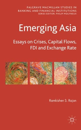 Emerging Asia Essays on Crises, Capital Flows, FDI and Exchange Rates
