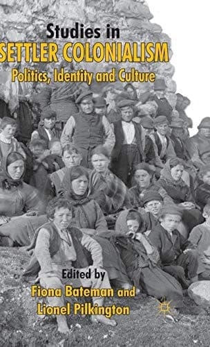 Studies in Settler Colonialism Politics, Identity and Culture