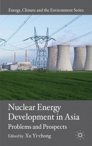 Nuclear Energy Development in Asia Problems and Prospects