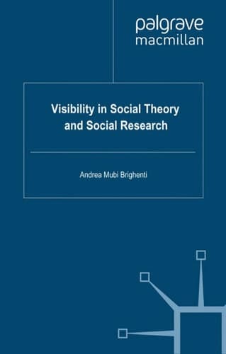 Visibility in Social Theory and Social Research