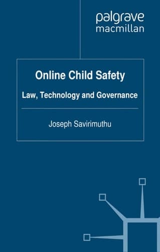 Online Child Safety Law, Technology and Governance