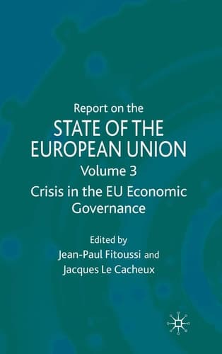 Report on the State of the European Union Crisis in the EU Economic Governance