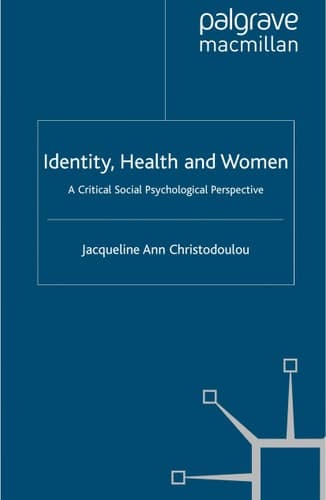 Identity, Health and Women A Critical Social Psychological Perspective