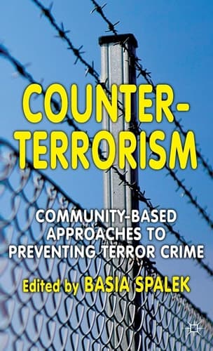 Counter-Terrorism Community-Based Approaches to Preventing Terror Crime