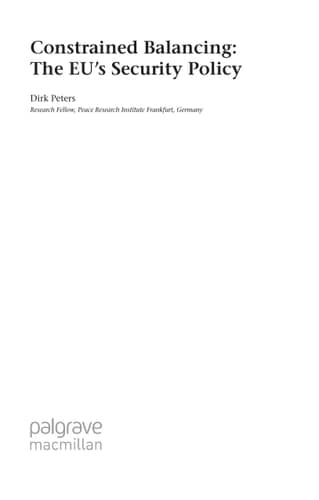 Constrained Balancing: The EU's Security Policy (Palgrave Studies in International Relations)