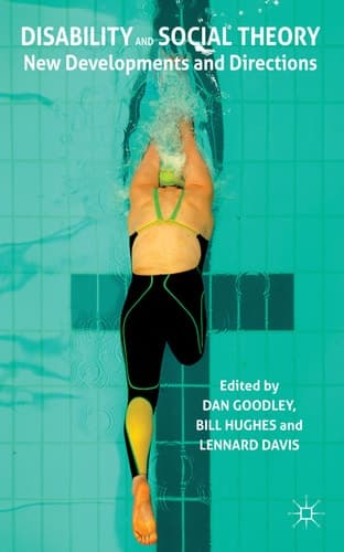 Disability and Social Theory New Developments and Directions
