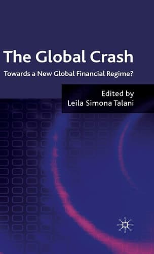 The Global Crash: Towards a New Global Financial Regime?