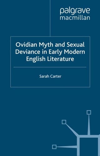 Ovidian Myth and Sexual Deviance in Early Modern English Literature