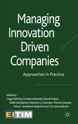 Managing Innovation Driven Companies Approaches in Practice