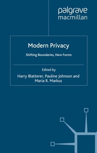 Modern Privacy Shifting Boundaries, New Forms