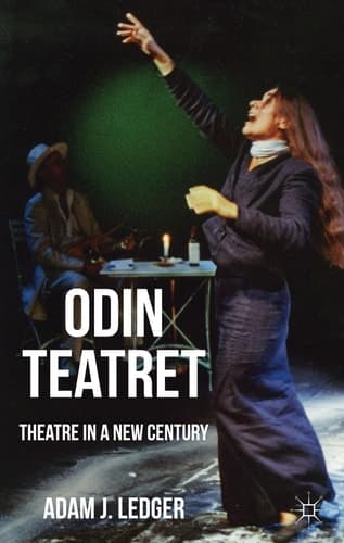 Odin Teatret Theatre in a New Century