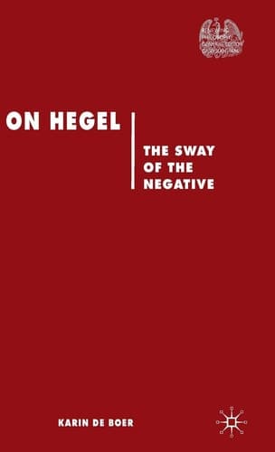 On Hegel: The Sway of the Negative (Renewing Philosophy)