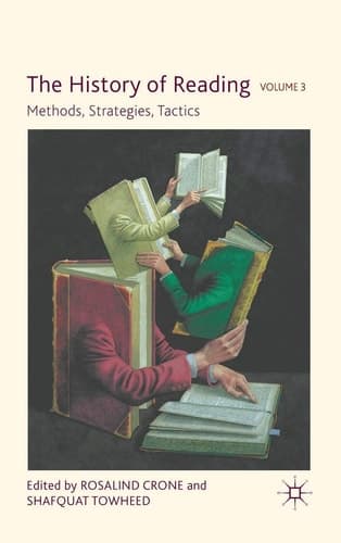 The History of Reading, Volume 3 Methods, Strategies, Tactics