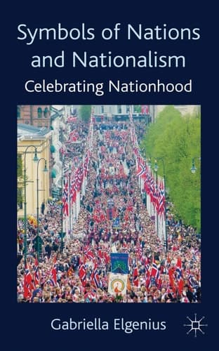 Symbols of Nations and Nationalism Celebrating Nationhood