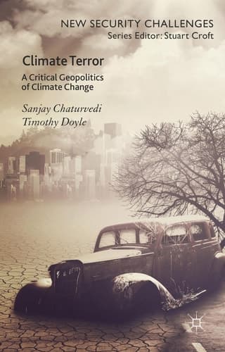 Climate Terror A Critical Geopolitics of Climate Change
