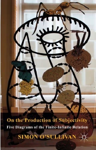 On the Production of Subjectivity Five Diagrams of the Finite-Infinite Relation