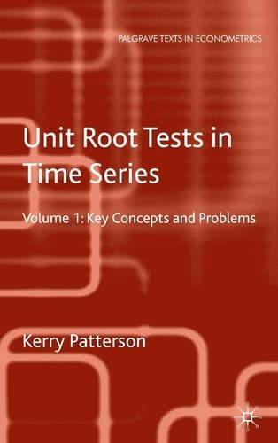Unit Root Tests in Time Series Volume 1: Key Concepts and Problems (Palgrave Texts in Econometrics)