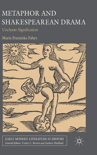 Metaphor and Shakespearean Drama Unchaste Signification