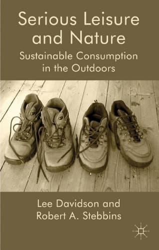 Serious Leisure and Nature Sustainable Consumption in the Outdoors