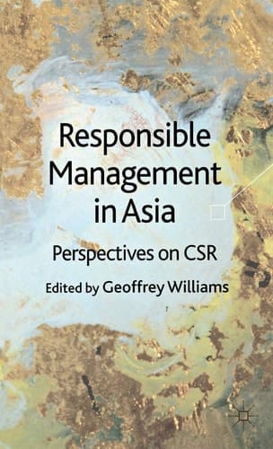 Responsible Management in Asia Perspectives on CSR