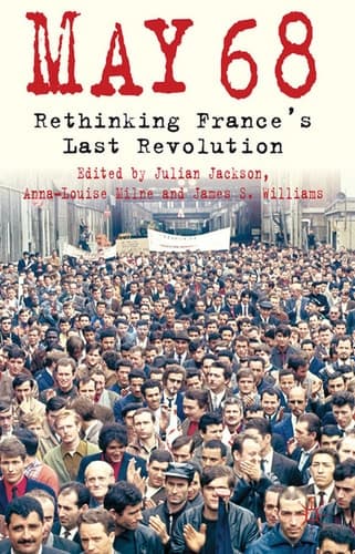 5/1/1968 Rethinking France's Last Revolution
