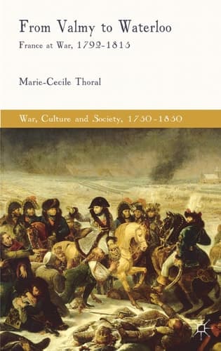From Valmy to Waterloo France at War, 1792-1815