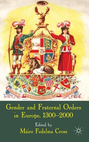 Gender and Fraternal Orders in Europe, 1300–2000