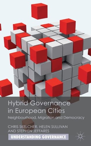 Hybrid Governance in European Cities Neighbourhood, Migration and Democracy