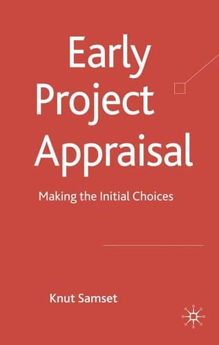 Early Project Appraisal Making the Initial Choices