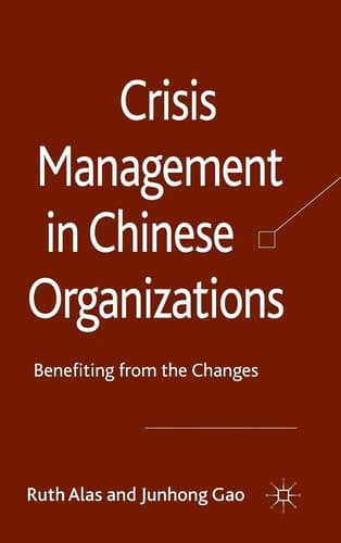 Crisis Management in Chinese Organizations Benefiting from the Changes