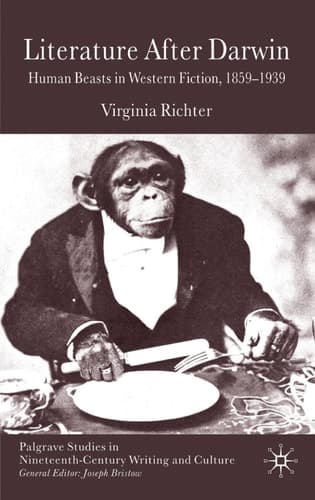 Literature After Darwin Human Beasts in Western Fiction 1859-1939