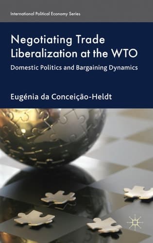 Negotiating Trade Liberalization at the WTO Domestic Politics and Bargaining Dynamics