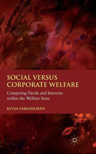 Social versus Corporate Welfare Competing Needs and Interests within the Welfare State