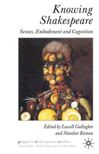 Knowing Shakespeare Senses, Embodiment and Cognition