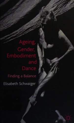 Ageing, Gender, Embodiment and Dance Finding a Balance