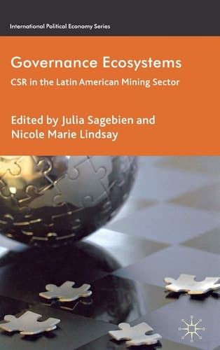Governance Ecosystems CSR in the Latin American Mining Sector