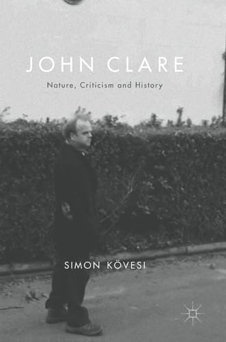 John Clare Nature, Criticism and History