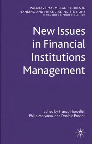 New Issues in Financial Institutions Management (Palgrave Macmillan Studies in Banking and Financial Institutions)