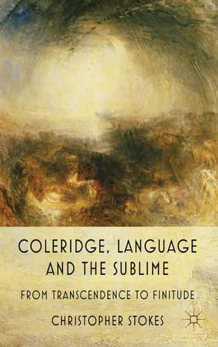 Coleridge, Language and the Sublime From Transcendence to Finitude