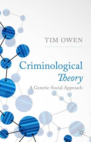 Criminological Theory A Genetic-Social Approach
