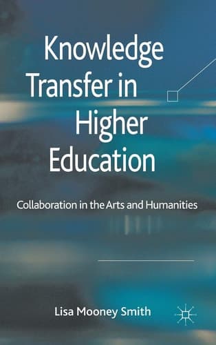 Knowledge Transfer in Higher Education Collaboration in the Arts and Humanities