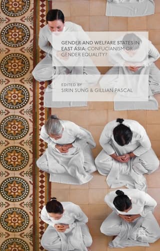Gender and Welfare States in East Asia Confucianism or Gender Equality?