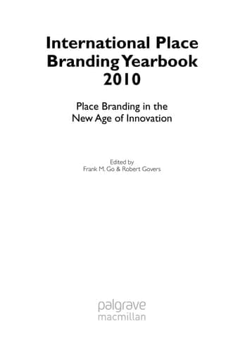 International Place Branding Yearbook 2010 Place Branding in the New Age of Innovation